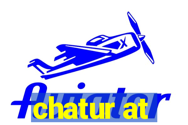 chatur at